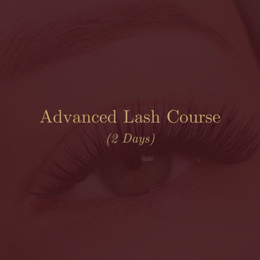 Advanced Lash Course (2 Days)